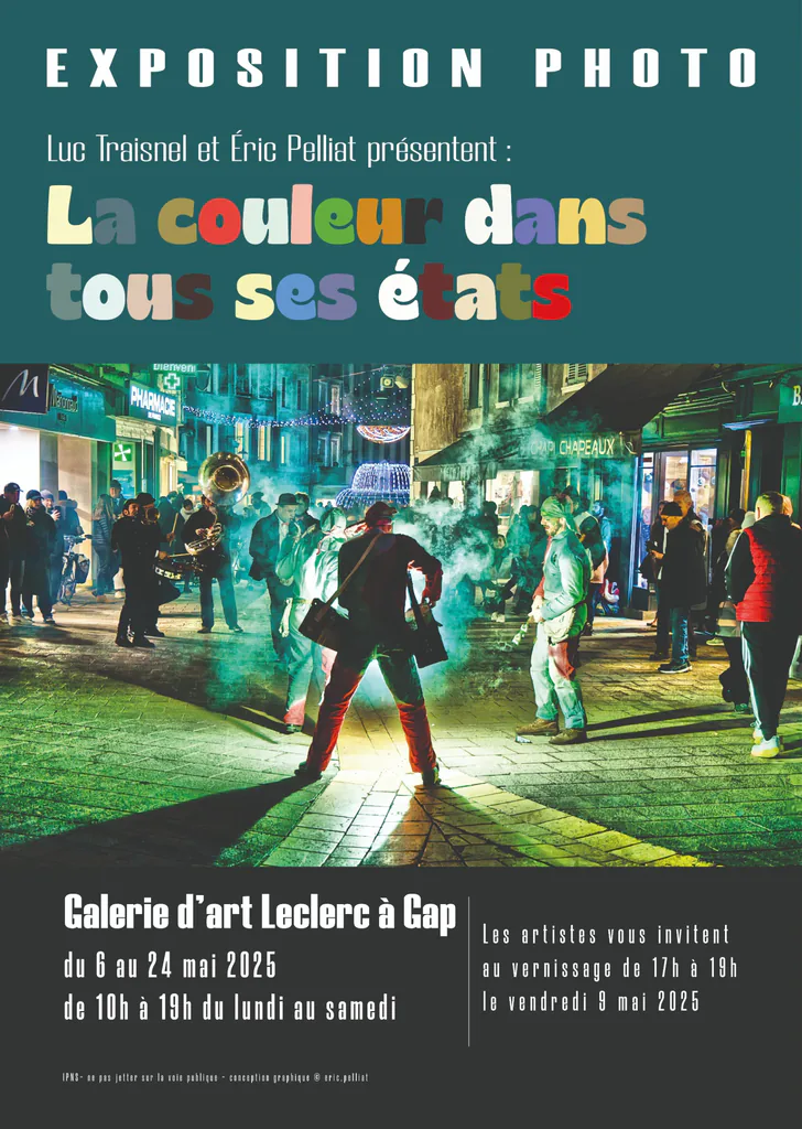 Affiche de l’exposition photo « La couleur dans tous ses états » de Luc Traisnel et Éric Pelliat, galerie d’art Leclerc à Gap